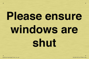 Please ensure windows are shut